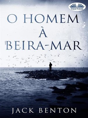 cover image of O Homem À Beira-Mar